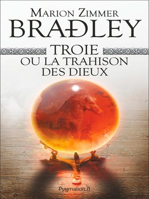 cover image of Troie ou la trahison des dieux